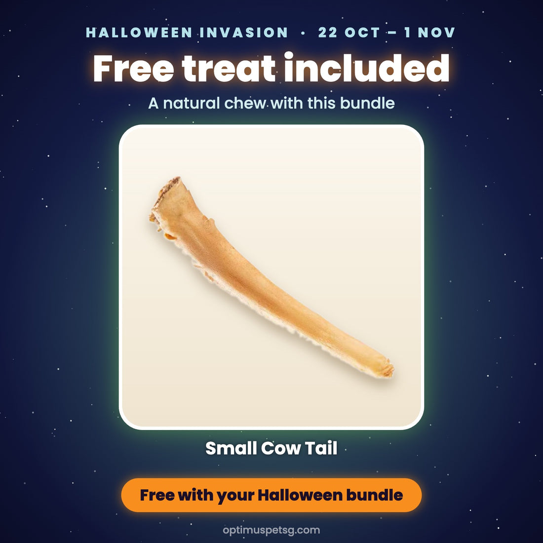 Free Small Cow Tail treat included with this Halloween bundle