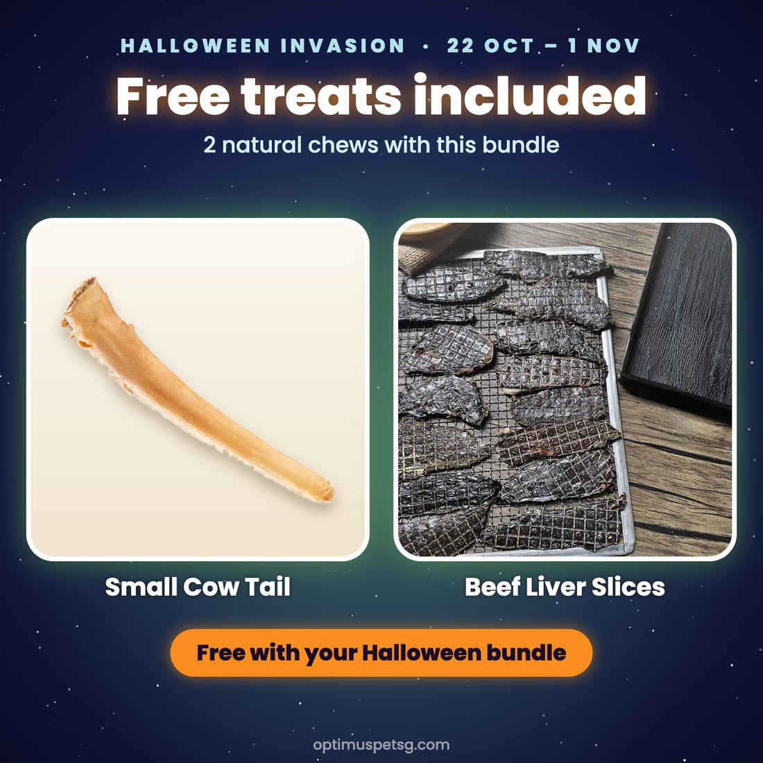 Free Small Cow Tail and Beef Liver Slices treats included with this Halloween bundle